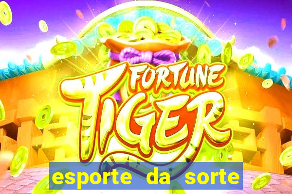 esporte da sorte fortune tiger